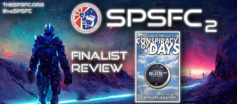 SPSFC2 Finalist Review - Percival Gynt and the Conspiracy of Days