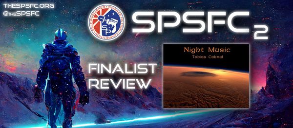 SPSFC2 Finalist Review - Night Music
